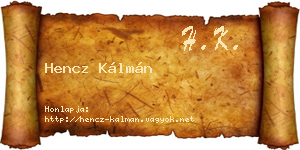 Hencz Kálmán névjegykártya